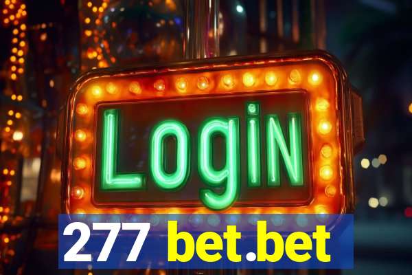 277 bet.bet